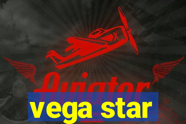 vega star