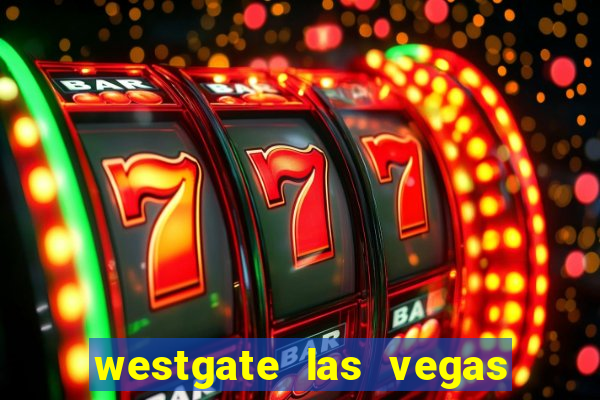 westgate las vegas resort & casino