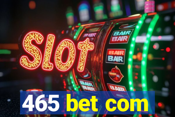 465 bet com