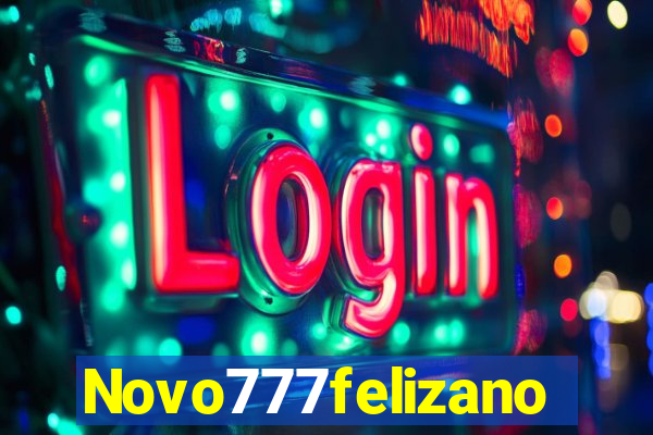 Novo777felizano