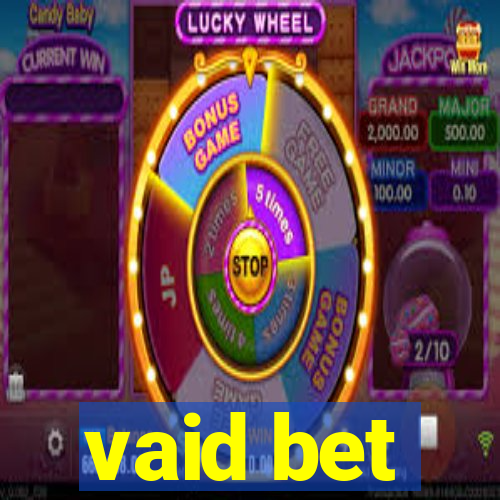 vaid bet