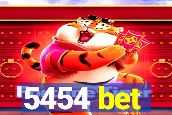 5454 bet