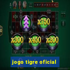 jogo tigre oficial