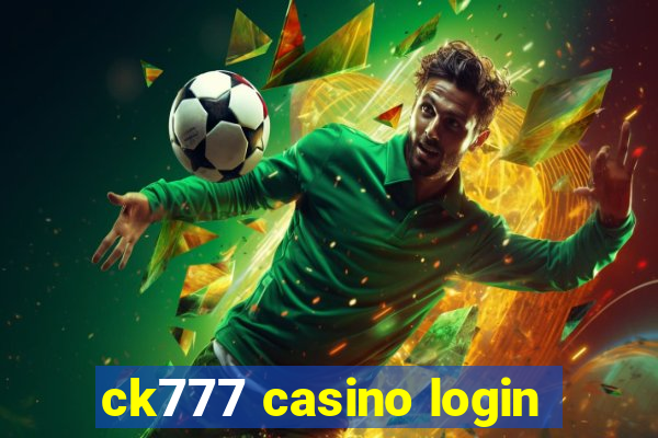 ck777 casino login