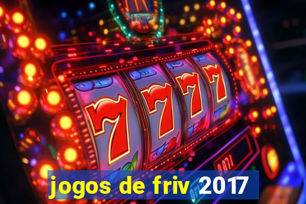 jogos de friv 2017