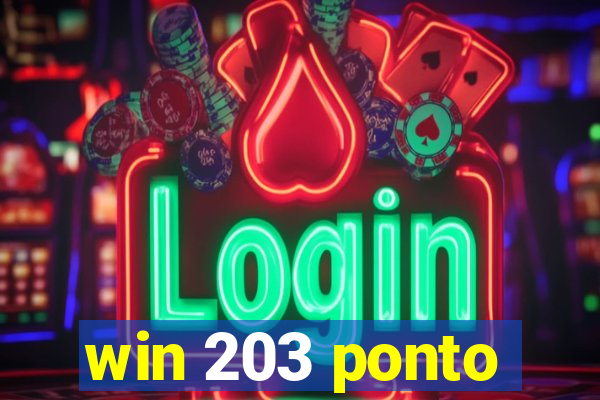 win 203 ponto