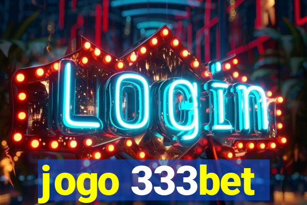 jogo 333bet