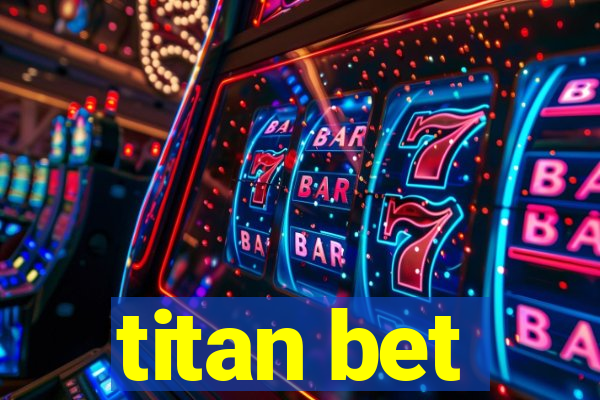 titan bet