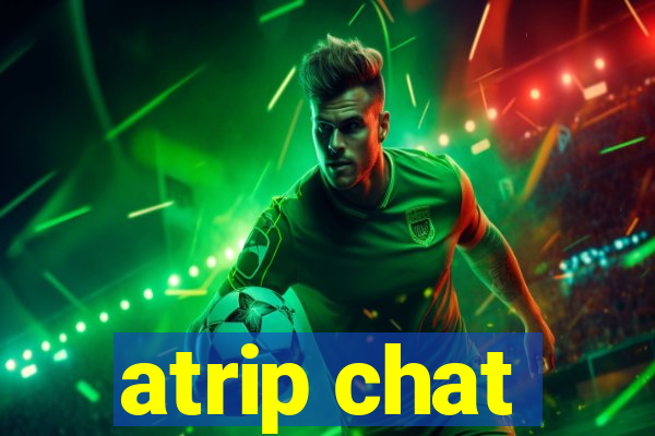 atrip chat