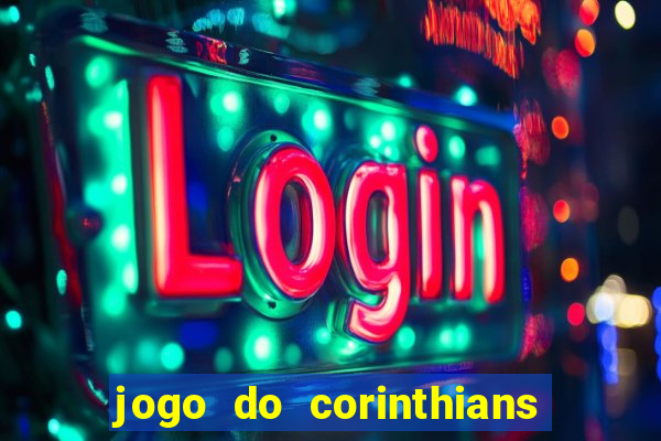 jogo do corinthians multi canais