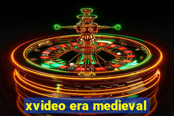 xvideo era medieval