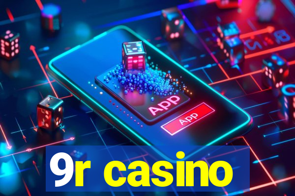 9r casino