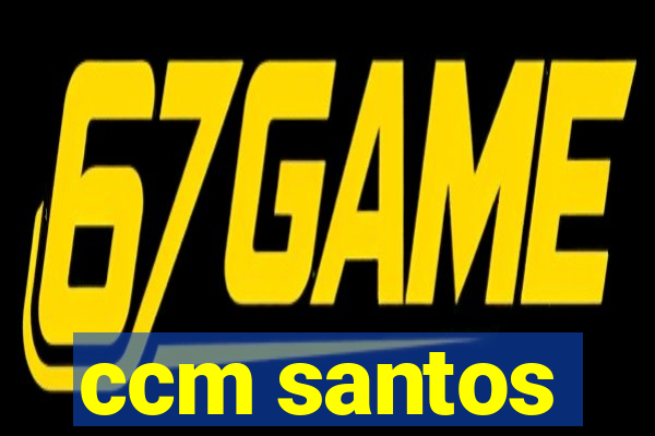 ccm santos