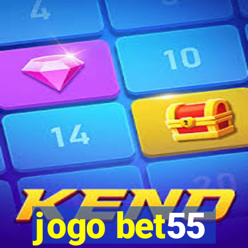 jogo bet55