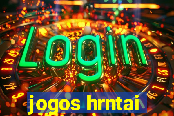 jogos hrntai