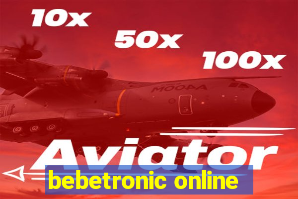 bebetronic online