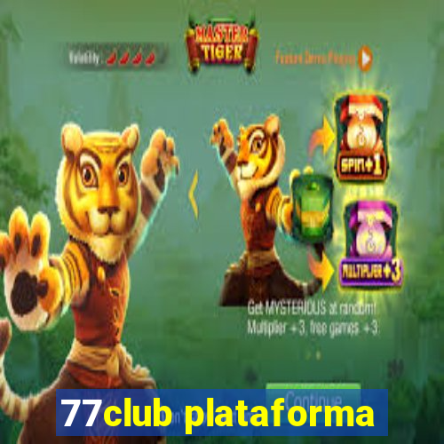 77club plataforma