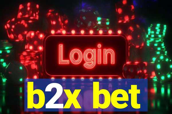 b2x bet