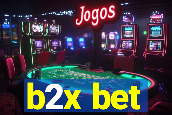 b2x bet