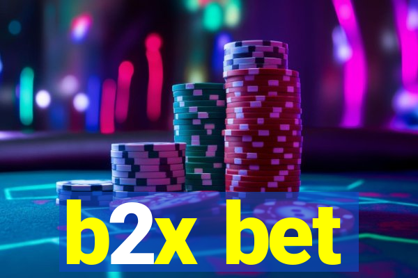 b2x bet