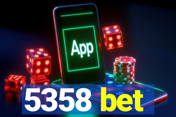 5358 bet