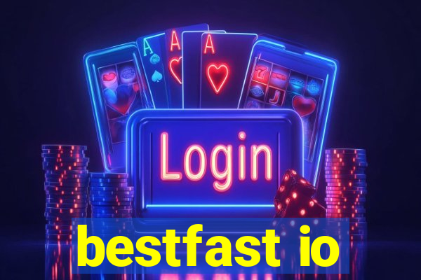 bestfast io