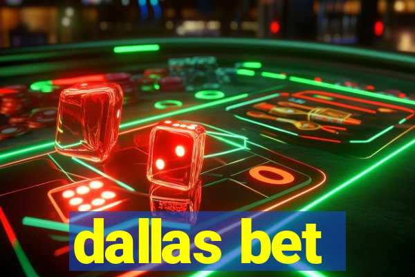 dallas bet