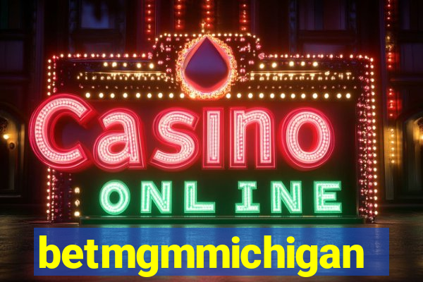 betmgmmichigan