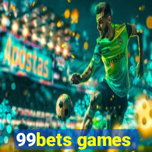 99bets games