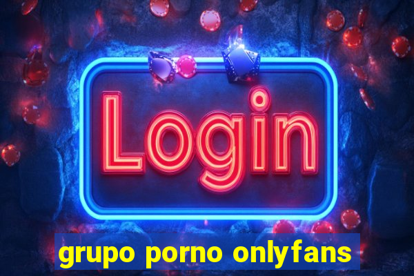 grupo porno onlyfans