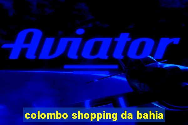 colombo shopping da bahia