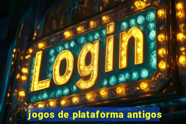 jogos de plataforma antigos