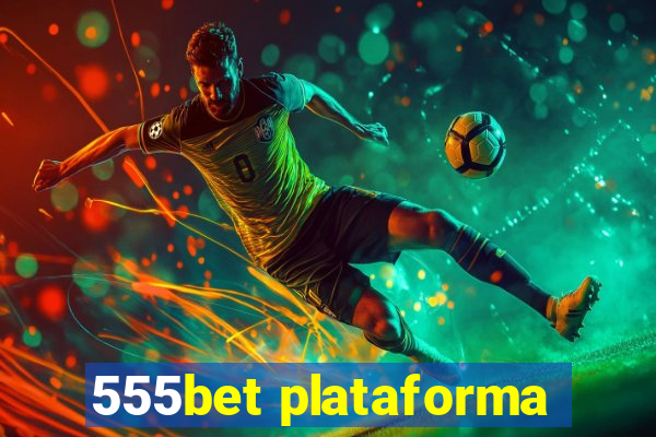 555bet plataforma