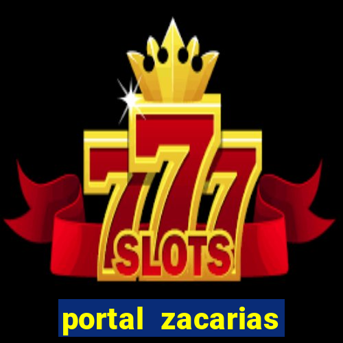 portal zacarias mais de 18