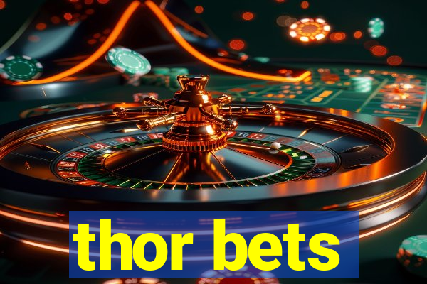 thor bets