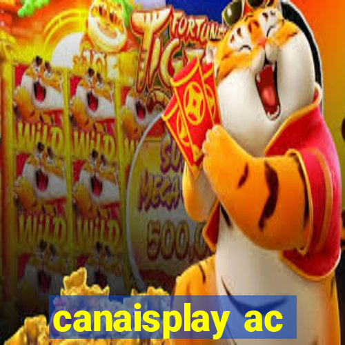 canaisplay ac