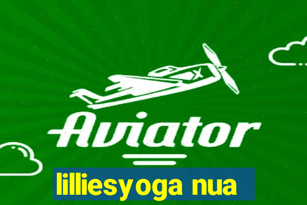 lilliesyoga nua