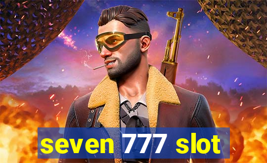 seven 777 slot