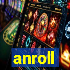 anroll