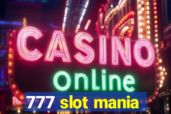 777 slot mania