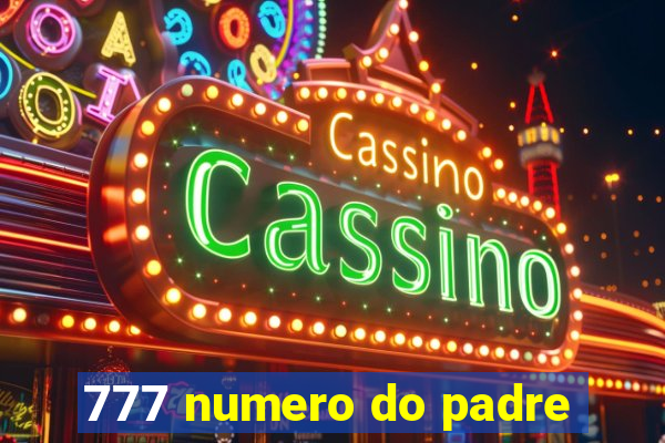 777 numero do padre