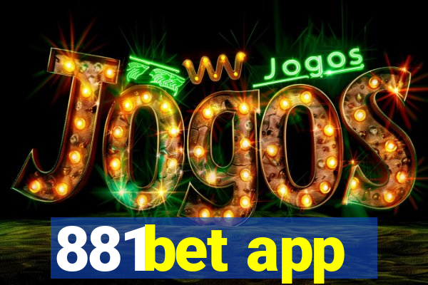 881bet app