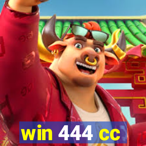 win 444 cc