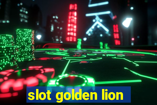 slot golden lion