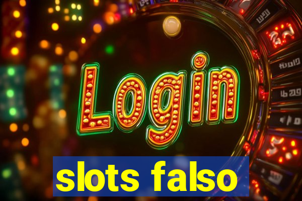 slots falso