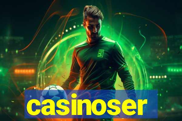 casinoser