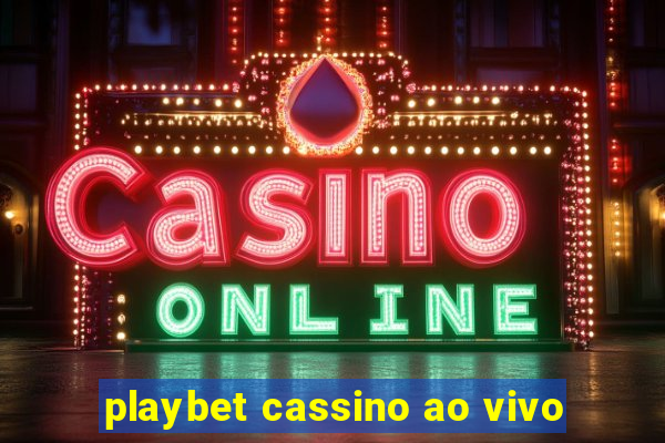 playbet cassino ao vivo