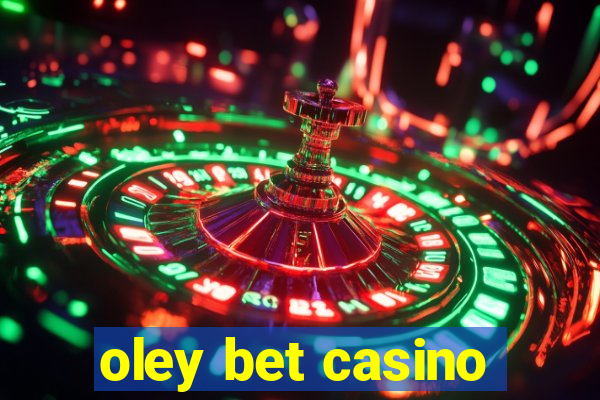 oley bet casino