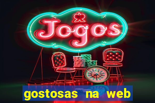 gostosas na web cam ao vivo