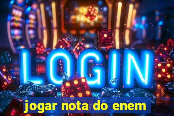 jogar nota do enem